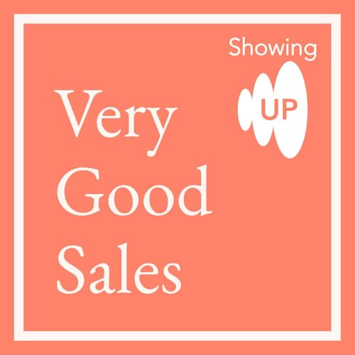 Showing Up: Very Good Sales cover art