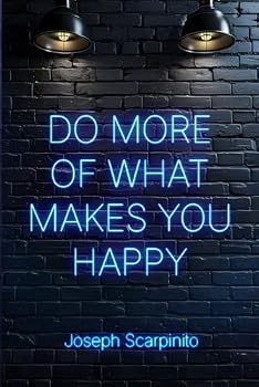 Paperback Do More of What Makes You Happy Book