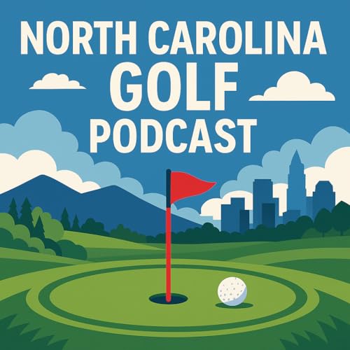 『North Carolina Golf Podcast - 11/11/2025 - #001』のカバーアート