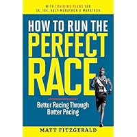 How to Run the Perfect Race