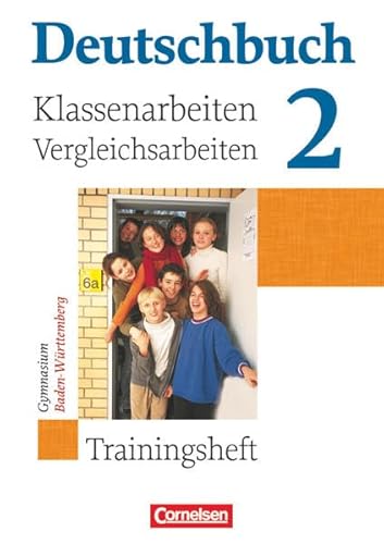 Deutschbuch 2. 6. Schuljahr. Klassenarbeiten und