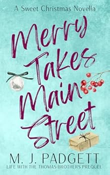 Merry Takes Main Street: A Christmas Prequel (Life With the Thomas Brothers)