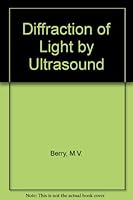 Diffraction of Light by Ultrasound 0120933500 Book Cover
