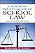 A Teacher's Pocket Guide to School Law (2nd Edition)