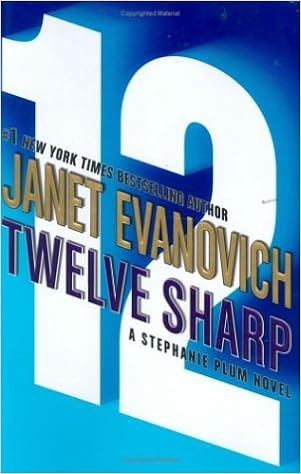 Twelve Sharp (Stephanie Plum, No. 12) (Stephanie Plum Novels) book cover