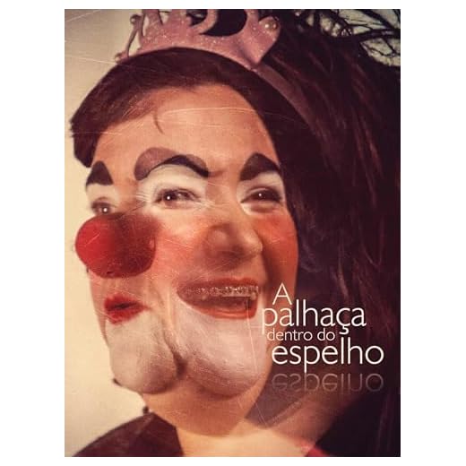 A Palhaça Dentro do Espelho