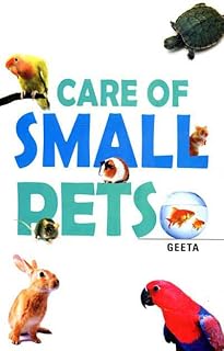 CARE OF SMALL PETS