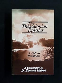 Paperback The Thessalonian Epistles: A Call to Readiness Book