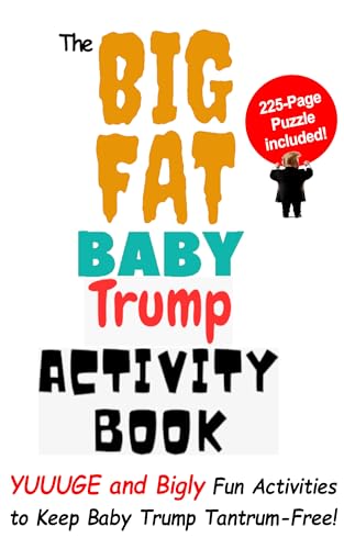 The Big Fat Baby Trump Activity Book (English Edition)