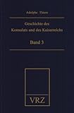 Geschichte des Konsulats und des Kaiserreichs: 10. Buch: Räumung Ägpytens /11. Buch: Allgemeiner Friede /12. Buch: Concordat /13. Buch: Das Tribunat /14. Buch: Consulat auf Lebenszeit