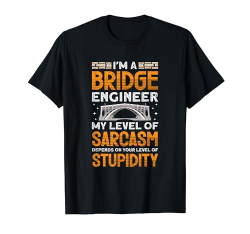 Puentes e Ingeniero de Puentes Ingeniería Civil Camiseta