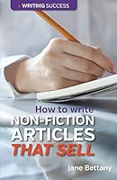 How to Write Non-Fiction Articles That Sell 0957670478 Book Cover