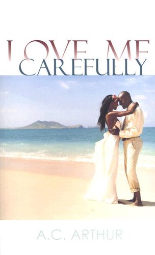 Love Me Carefully (Indigo: Sensuous Love Stories)