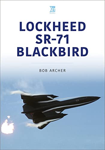 Lockheed SR-71 Blackbird (Historic Military Aircraft Series)