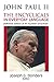 John Paul 2: The Encyclicals in Everyday Language, Definitive Edition of All Fourteen Encyclicals