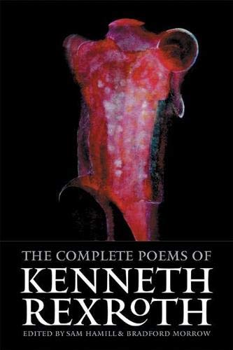 Copper Canyon Press The Complete Poems of Kenneth Rexroth