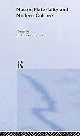 Matter, Materiality and Modern Culture book cover