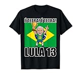 PT 13 Lula Jogador President of Brazil Copa Futebol Soccer T-Shirt