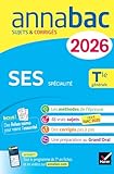  Annales du bac 2026 - Annabac SES Tle générale (spécialité): sujets corrigés & méthodes de l\'épreuve de SES