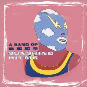 Sunshine Hit Me [Audio CD] A Band of Bees
