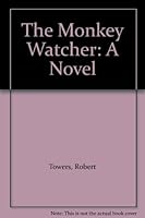 The Monkey Watcher B000FMP09E Book Cover