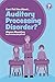 Can I tell you about Auditory Processing Disorder?