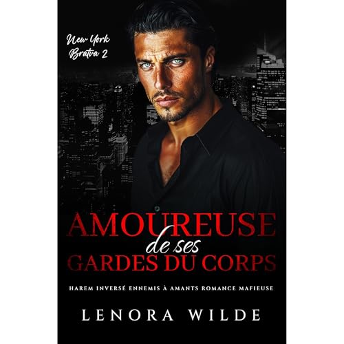 Amoureuse de ses Gardes du Corps Audiolibro Por Lenora Wilde arte de portada