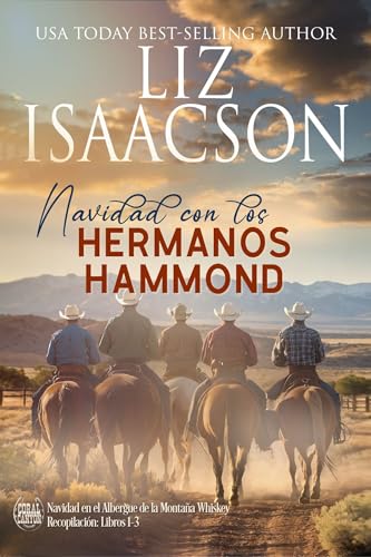 Navidad con los Hermanos Hammond: Libros 1 - 3 (Navidad en el Albergue de la Montaña Whiskey) Navidad con los Hermanos Hammond: Libros 1 - 3 (Navidad en el Albergue de la Montaña Whiskey)