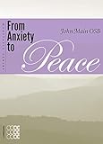 From Anxiety to Peace (Meditatio)