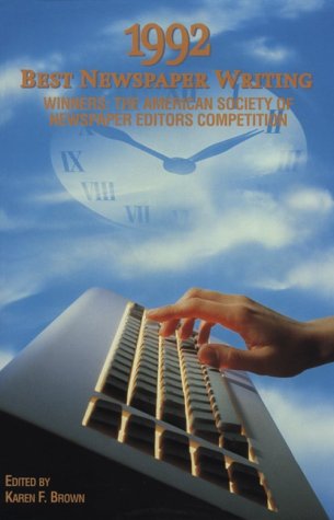 1992 Best Newspaper Writing 0935742212 Book Cover