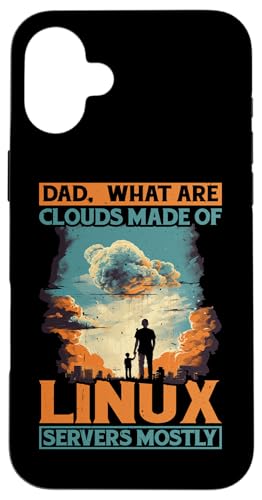 Dad, What Are Clouds Made Of, Linux Servers Mostly |- X}zP[X iPhone 16 Plus p