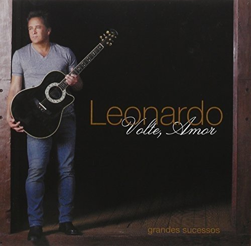 Leonardo - Volte Amor, Grandes Sucessos