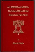 American Mural Liberty Bell and Other Selected and New Poetry B003X4FRVM Book Cover