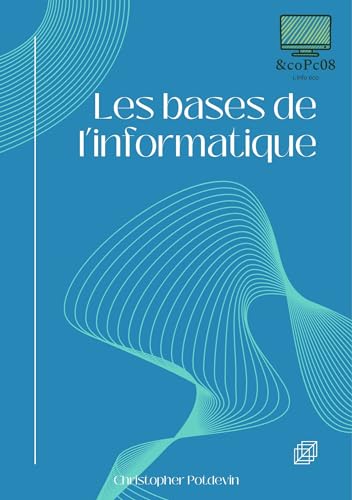 Les Bases de linformatique (French Edition)