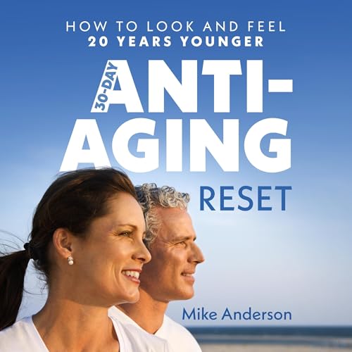 30-Day Anti-Aging Reset Audiolivro Por Mike Anderson capa