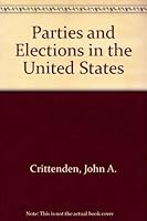 Parties and Elections in the United States 0136509037 Book Cover