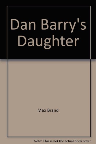Dan Barry's Daughter 0446763160 Book Cover