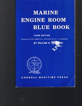 Paperback Marine Engine Room Blue Book: Based on the Original Edition by William B. Paterson Book
