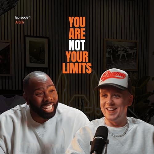 Episode 1: AITCH on climbing mountains, craving attention and have we lost faith in humanity? | You Are Not Your Limits with Javeno Mclean