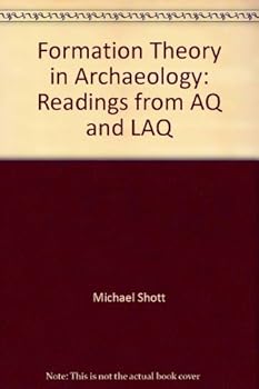 Paperback Formation Theory in Archaeology: Readings from AQ and LAQ Book
