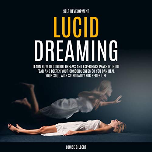 Self Development: Lucid Dreaming by Louise Gilbert episode artwork