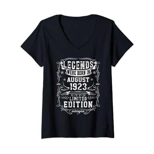 Mujer Cumpleaños Agosto 1923 Edición Limitada Regalo Legend Camiseta Cuello V