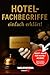 Produktbild Hotel-Fachbegriffe: Einfach erklärt!