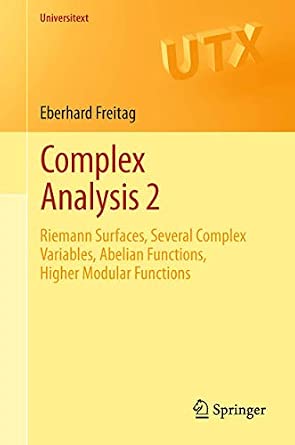 Complex Analysis 2: Riemann Surfaces, Several Complex Variables, Abelian Functions, Higher Modular Functions: Bk. 2 2nd ed. 2011 Edition-Wow! eBook