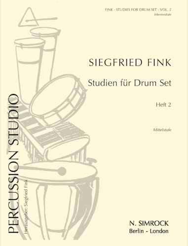 Studien für Drum Set: Mittelstufe. Vol. 2. Schlagzeug.