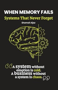 Paperback When Memory Fails: Systems That Never Forget Book