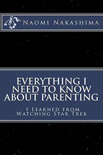 Everything I Need to Know About Parenting I Learned from Watching Star Trek