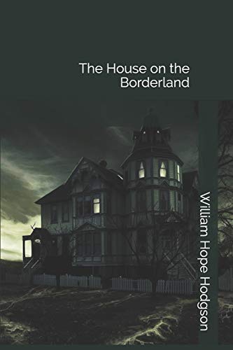 The House on the Borderland
