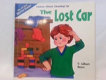 Paperback The Lost Car: The Muffin Family Learns about Cleaning Up Book
