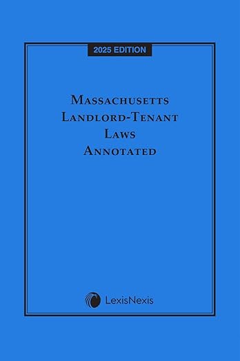 Massachusetts Landlord-Tenant Laws Annotated 2025 Edition - Kindle ...
